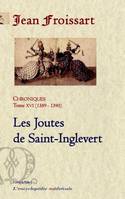 Chroniques / Jean Froissart, 16, Les joutes de Saint-Inglevert, 1389-1390