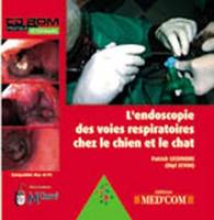 L'endoscopie des voies respiratoires chez le chien et le chat