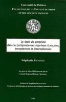 Le droit de la propriété dans les jurisprudences suprêmes françaises, européennes et internationales, 1ER PRIX DE THÈSE DÉCERNÉ PAR LE CONSEIL RÉGIONAL POITOU-CHARENTES