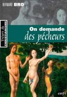 On demande des pécheurs