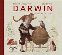 DARWIN AINSI VA LA VIE..., ainsi va la vie