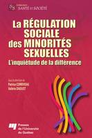 La régulation sociale des minorités sexuelles, L'inquiétude de la différence