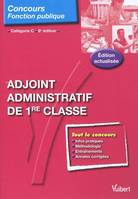 Adjoint administratif de 1e classe - Tout-en-un - Cat√©gorie C - 8e √©dition