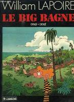 William Lapoire ., 4, Le big bagne