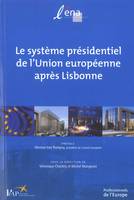 Le système présidentiel de l'Union européenne après Lisbonne
