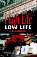 High Life, Low Life, Livre