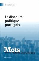 Mots. Les langages du politique, n°101/2013, Le discours politique portugais