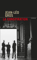 La Conspiration, roman