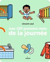 Mes 100 premiers mots de la journée