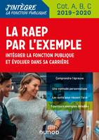 La RAEP par l'exemple - 2019-2020 - Intégrer la fonction publique et évoluer dans sa carrière, Intégrer la fonction publique et évoluer dans sa carrière