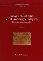 Judíos y musulmanes en al-Andalus y el Magreb, Contactos intelectuales. Judíos en tierras de Islam I