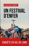 Un festival d'enfer, Une enquête du capitaine warleau