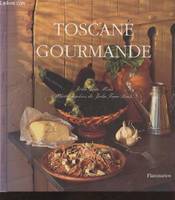 Toscane Gourmande