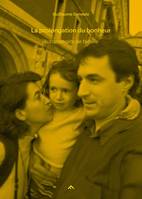 Autoportraits de famille, 2, La prolongation du bonheur, 1999-2006
