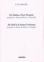 De Nadau a Sent Porquin, Arreporèrs e dísers de bearn e gasconha