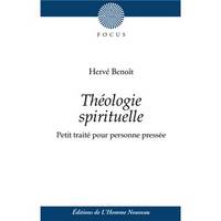 Théologie spirituelle, Petit traité pour personnes pressées