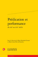 Prédication et performance, du XIIe au XVIe siècle