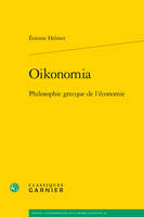 Oikonomia, Philosophie grecque de l'économie