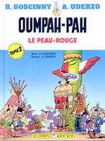 Une aventure d'Oumpah-Pah., 2, Oumpah-pah le peau-rouge Tome 2