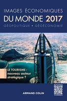 Images économiques du monde 2017, Le tourisme : nouveau secteur stratégique ?