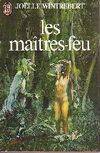 Maitres-feu (Les)