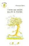 L'arbre qui voulait courir le monde