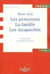 Droit civil. Les personnes, la famille, les incapacités, les personnes, la famille, les incapacités