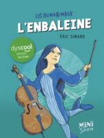 L'enbaleine Dyscool