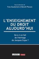 L'enseignement du droit aujourd'hui, Qu'a-t-on fait de l'héritage de Jacques Cujas ?