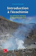 Introduction à l'écochimie, Les substances chimiques de l'écosphère à l'homme