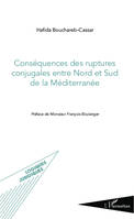 Conséquences des ruptures conjugales entre Nord et Sud de la Méditerranée, études de droit comparé