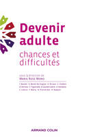 Devenir adulte, Chances et difficultés