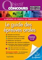 Objectif Concours Le guide des épreuves orales, catégories A et B