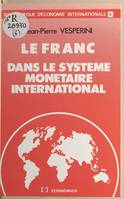 Le Franc dans le système monétaire international