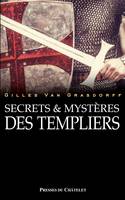 Secrets et mystères des Templiers