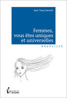 Femmes, vous êtes uniques et universelles