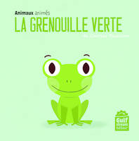 Animaux animés, La Grenouille verte