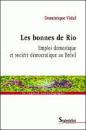 Les bonnes de Rio, Emploi domestique et société démocratique au Brésil