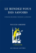 Le Rendez-vous des savoirs, Littérature, philosophie et diplomatie à la Renaissance