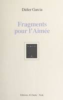 Fragments pour l'aimée