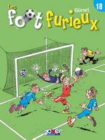 Les foot furieux, 18, Foot furieux, t.18