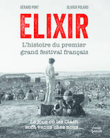 Elixir, L'histoire du premier grand festival français