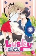 3, Lusky, mon ami pour la vie T03