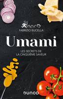 Umami - Les secrets de la cinquième saveur, Les secrets de la cinquième saveur