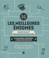 Les meilleures énigmes de HintHunt / 10 challenges, 150 énigmes, 5 niveaux de difficulté