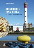 Ouistreham-Riva-Bella, Le temps d'une escale