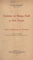 L'institution du mariage putatif en droit français, Étude historique et critique