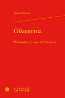 Oikonomia, Philosophie grecque de l'économie