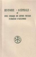 Histoire acéphale et Index syriaque des lettres festales d'Athanase d'Alexandrie