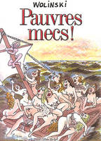 Pauvres Mecs !